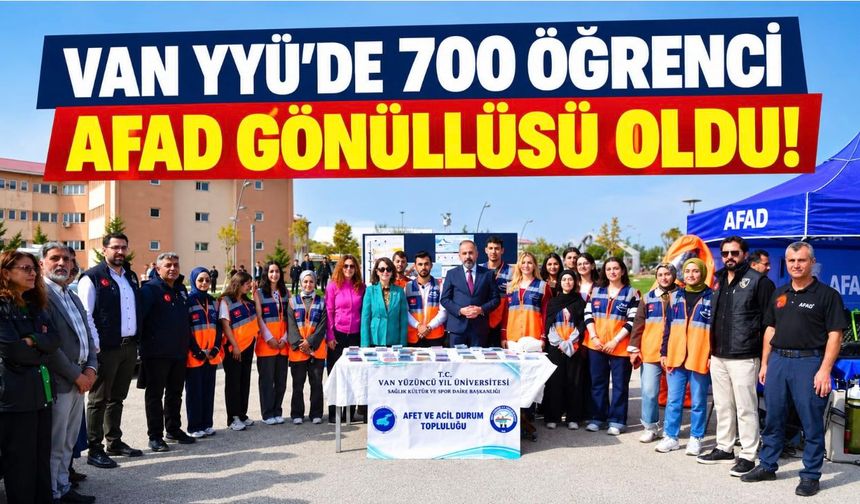 Van YYÜ’de 700 Öğrenci AFAD Gönüllüsü Oldu!