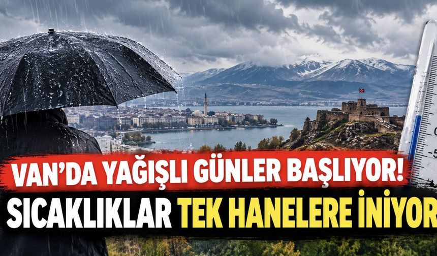 Van’da Hava Bir Anda Değişecek! Yağış İhtimali Yüzde 90’a Çıkıyor