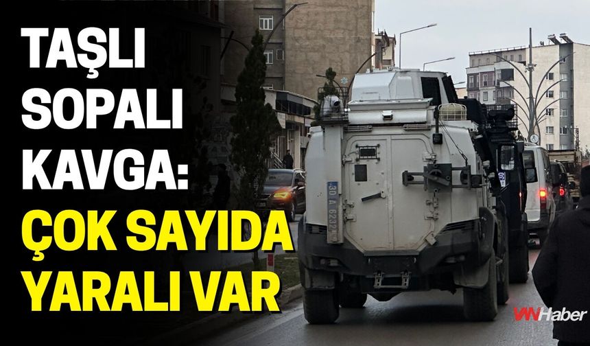 Hakkari'de Taşlı Sopalı Kavga: Çok Sayıda Yaralı Var