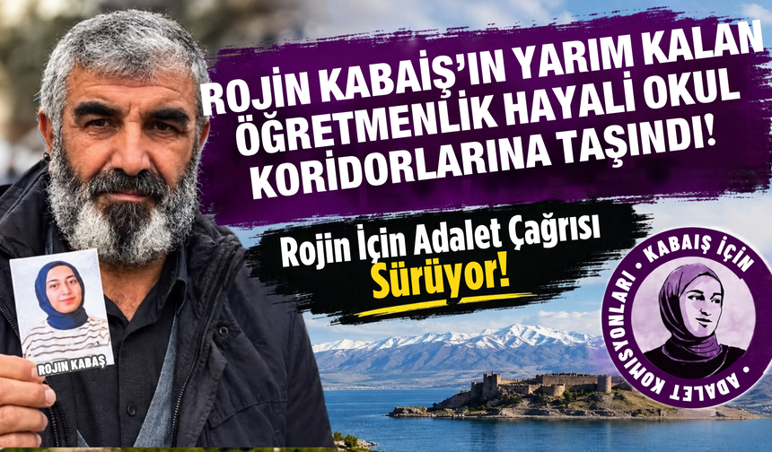 Rojin Kabaiş’in Yarım Kalan Öğretmenlik Hayali Okul Koridorlarında Yaşatıldı