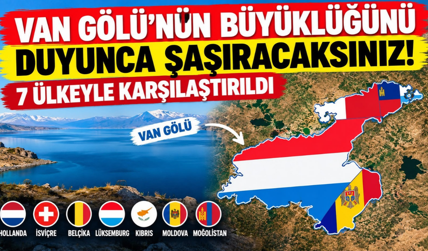 Avrupa’nın En Küçük 7 Ülkesi Van Gölü’ne Sığdı!