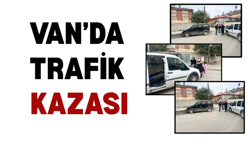 Van’da iki otomobil çarpıştı! Maddi hasar oluştu