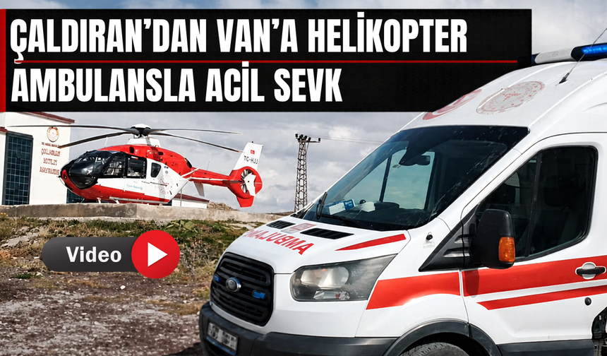 Van’da 21 Günlük Bebek İçin Helikopter Ambulans Havalandı