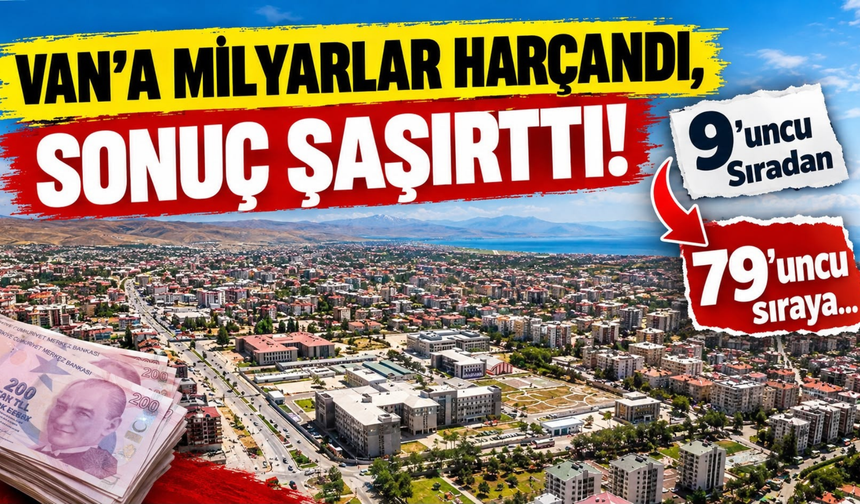 Van Kamu Yatırımlarında 9’uncu Sırada, Ekonomide 79’uncu!