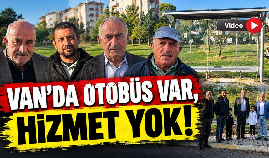 Van’da 250 Dairelik Bölgede Ulaşım İsyanı: Yol Var, Otobüs Yok!