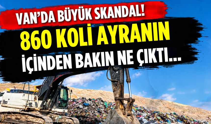 Van’da Skandal Görüntü! Son Kullanma Tarihi Geçmiş 860 Koli Ayrana El Konuldu