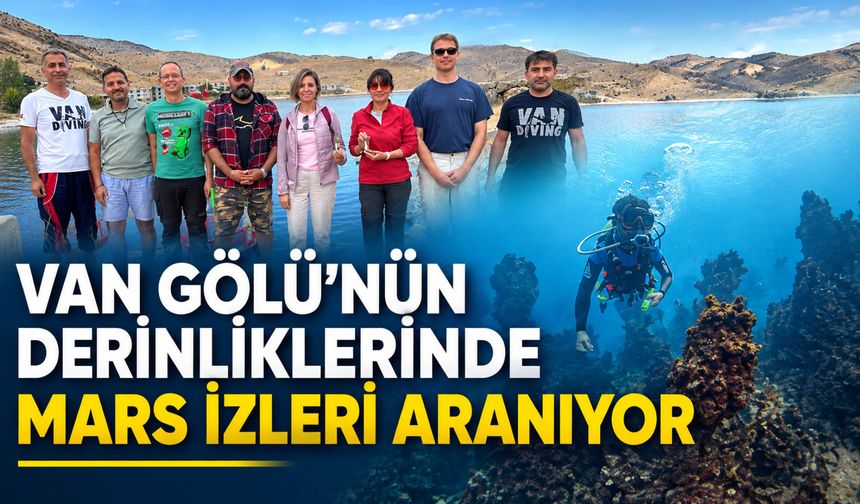 Van Gölü’nün Derinliklerinde Mars İzleri Aranıyor