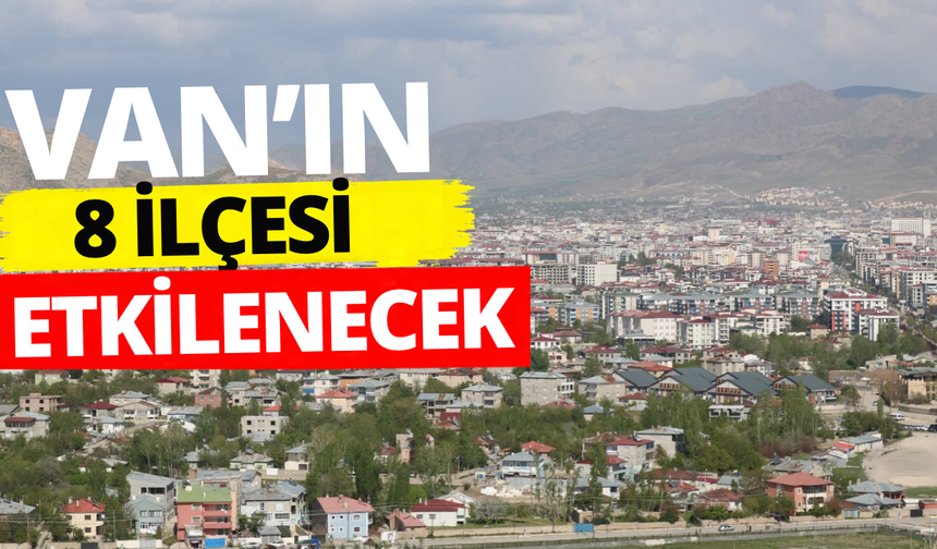 Van’ın Edremit, Muradiye, Tuşba, İpekyolu, Gürpınar, Erciş, Çatak, Saray ilçelerinde elektrikler kesilecek 6 Ekim 2026