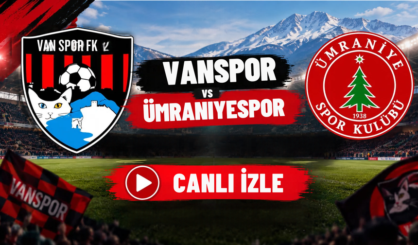 Vanspor-Ümraniyespor Maçı Başladı! Canlı İzle...