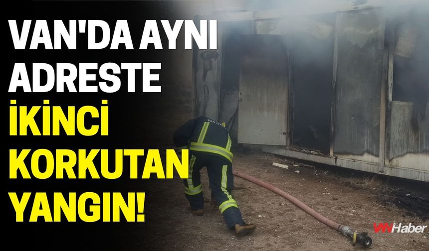Van'da Aynı Adreste İkinci Korkutan Yangın!