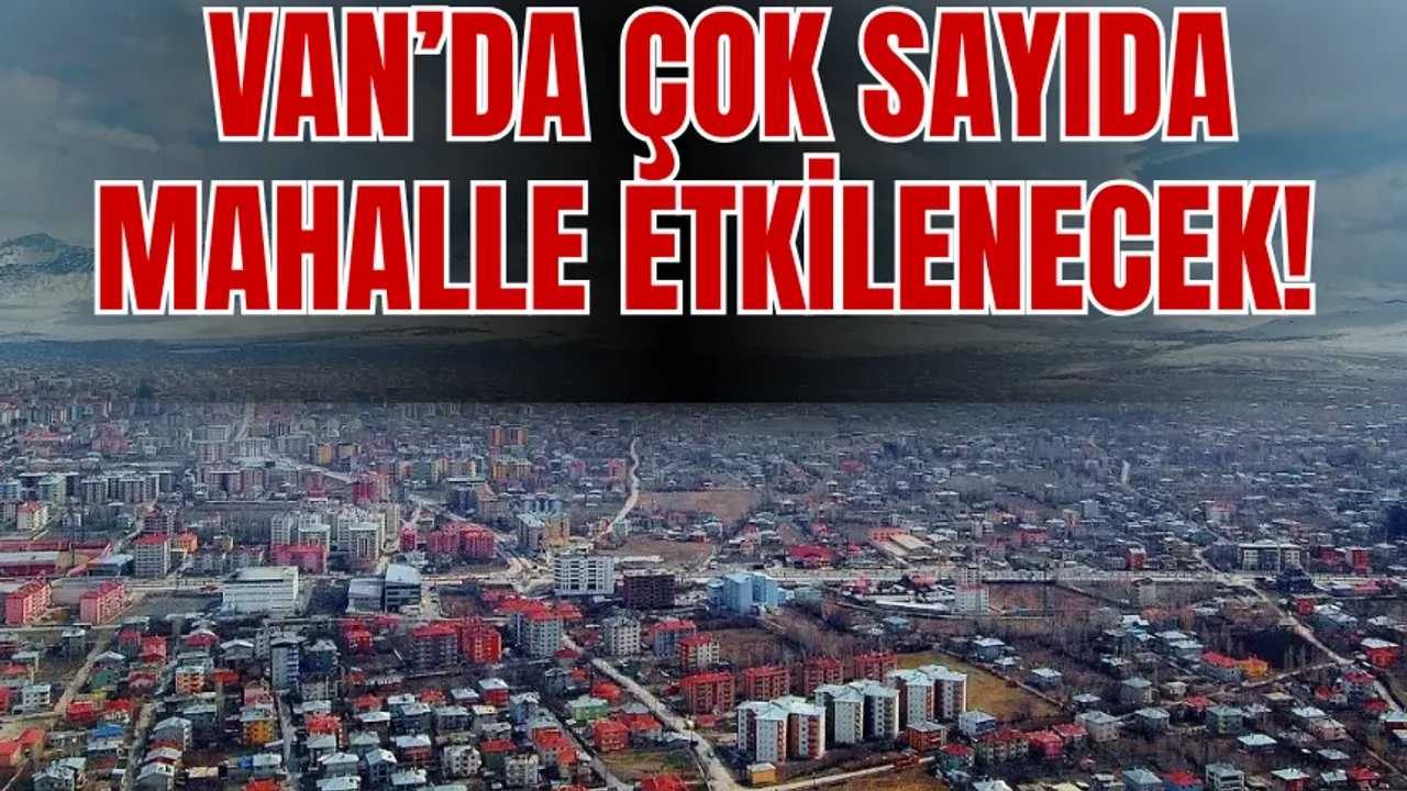 Van’ın 5 İlçesi İçin Uyarı Verildi!