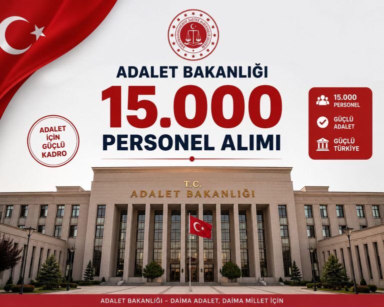 Adalet Bakanlığı 15 Bin Personel Alacak! Kadro Dağılımı Açıklandı!