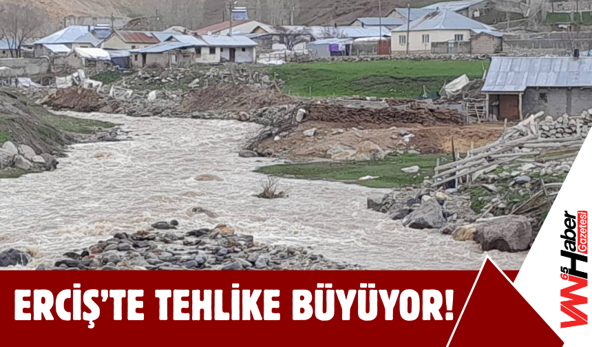 Erciş’te Sel Ve Taşkın Tehlikesi Var!
