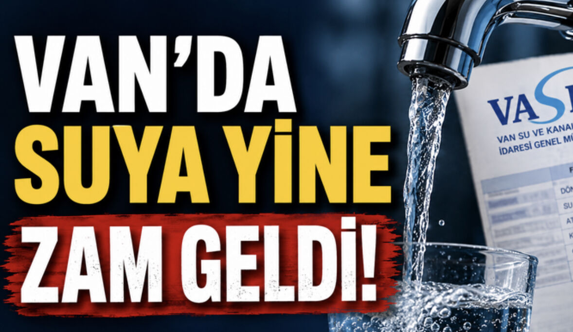 Van’da suya yine zam geldi! Fiyatı 52 TL’yi Aştı!