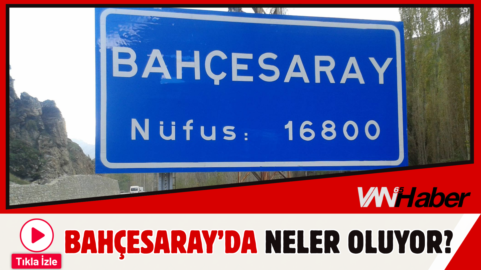Bahçesaray'a Ne Olacak?