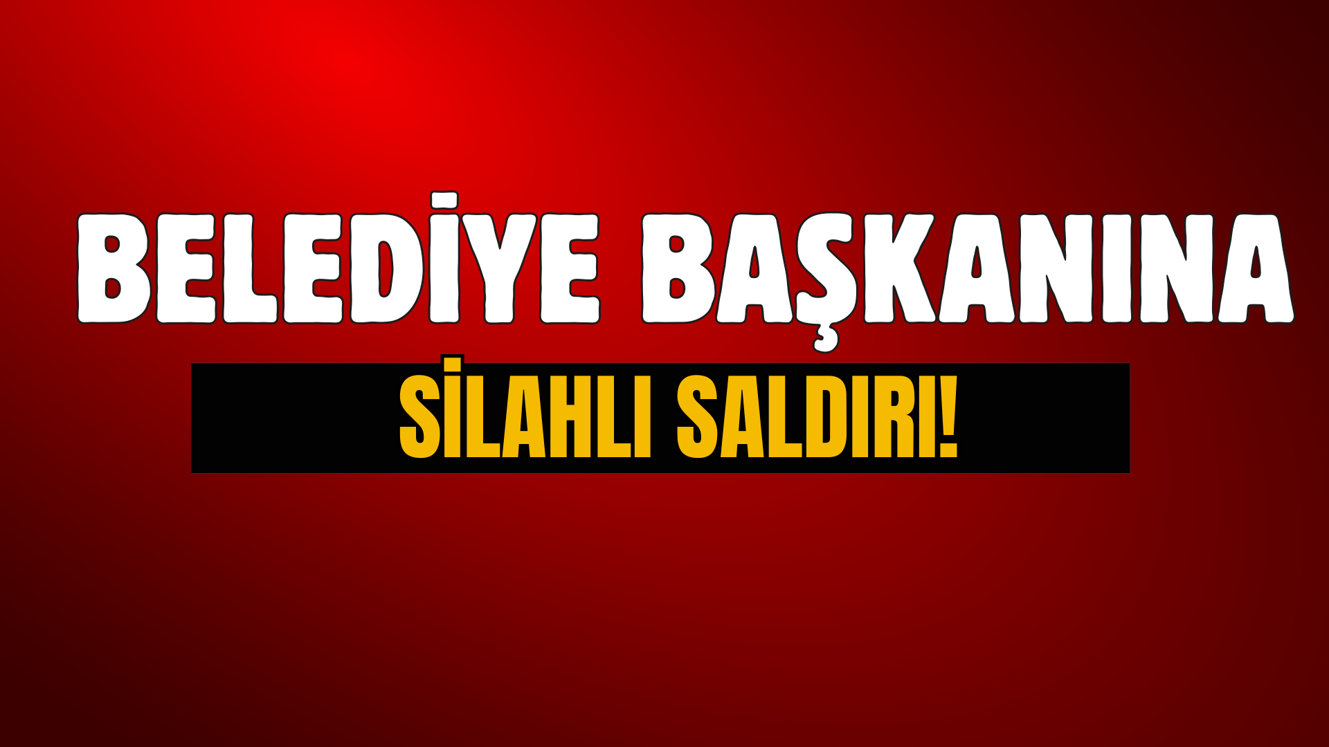 Belediye Başkanına Esnaf Ziyareti Sırasında Silahlı Saldırı!