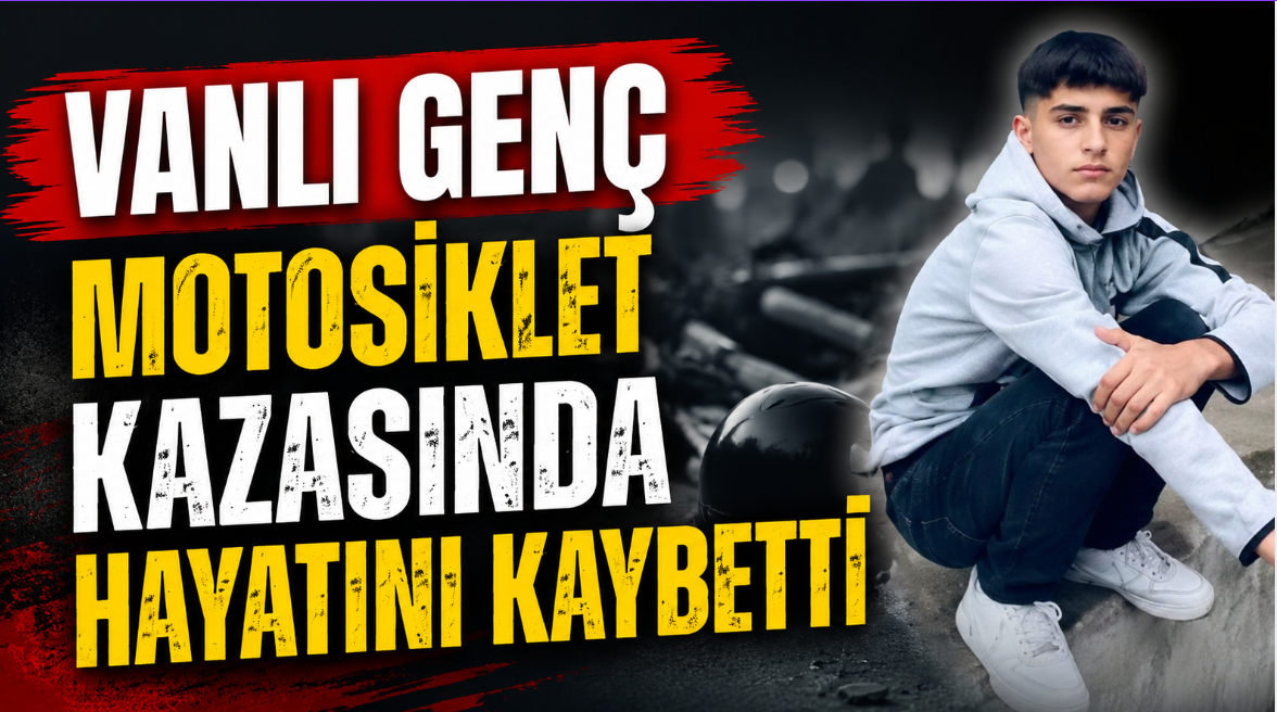 Vanlı Genç Adana’da Motosiklet Kazasında Hayatını Kaybetti