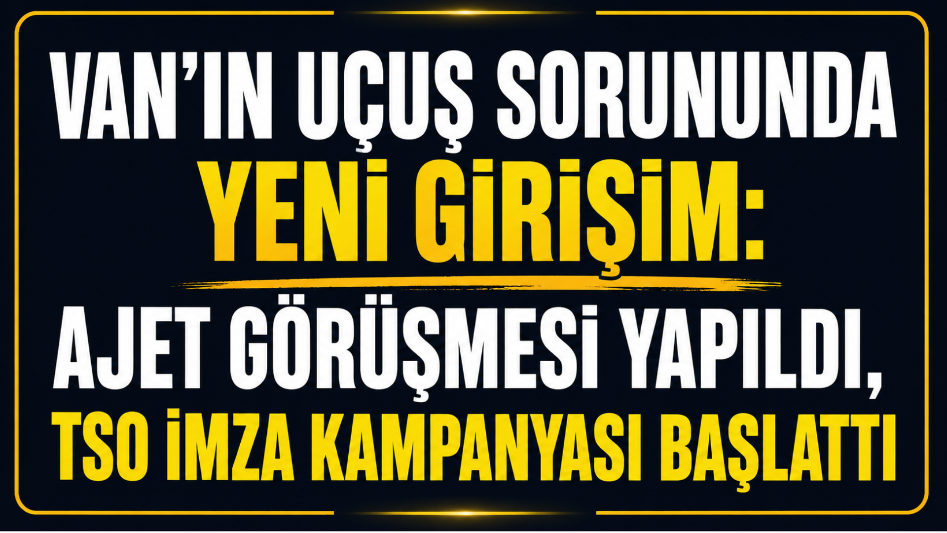 Van Uçamıyor! AJet’le Kritik Zirve Sonrası Gözler Verilecek Kararda
