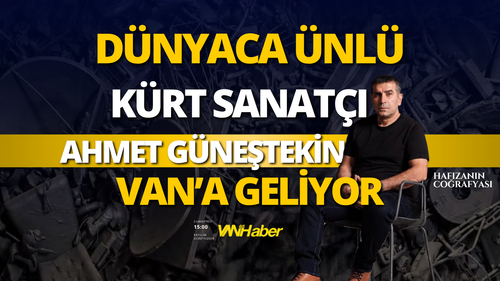 Ahmet Güneştekin 17 Ekim’de Van’a Geliyor: “Hafızanın Coğrafyası” Panelinde Buluşacak