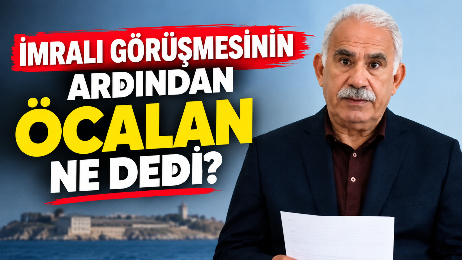 İmralı Görüşmesinin Ardından Öcalan Ne Dedi?