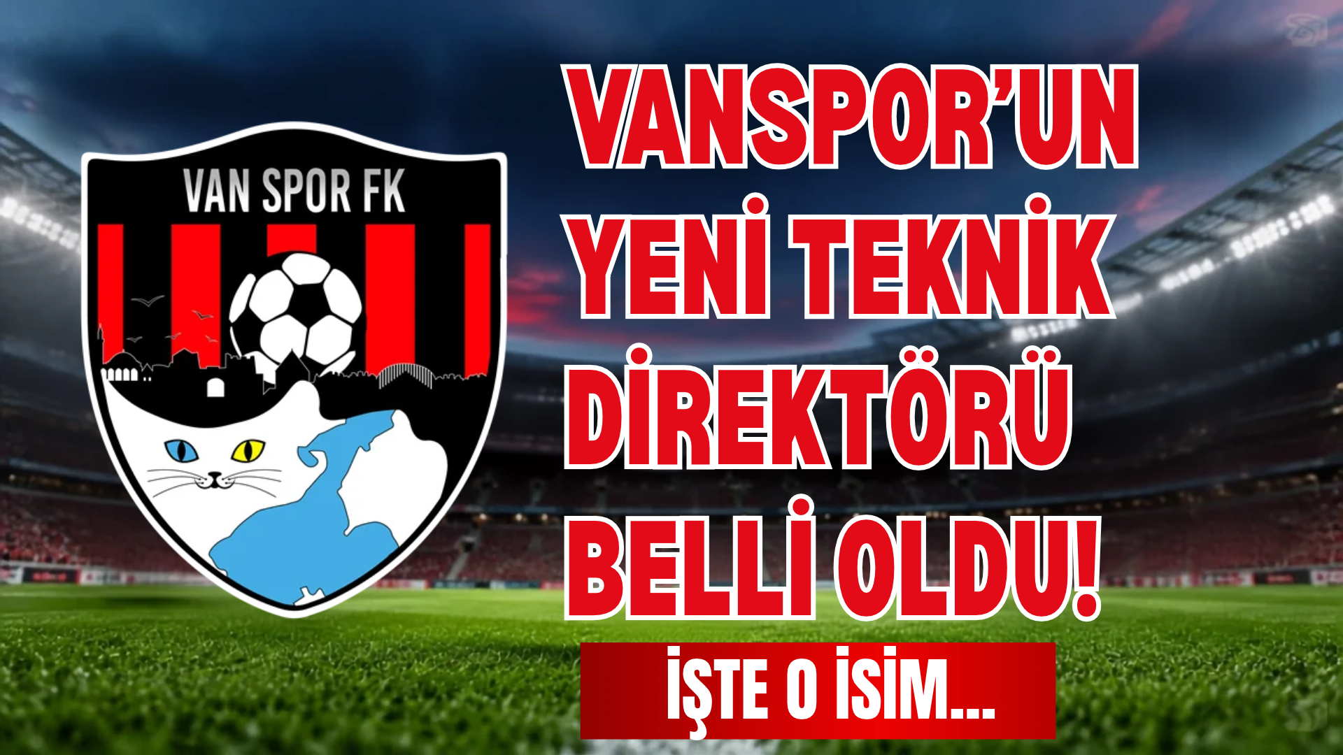 Vanspor’un Yeni Teknik Direktörü Belli Oldu!