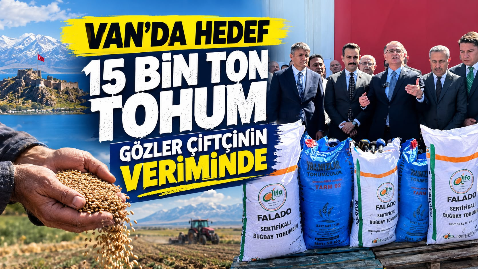 Van’da Arpa ve Buğday İçin Büyük Destek: Hedef 15 Bin Ton